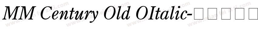 MM Century Old OItalic字体转换